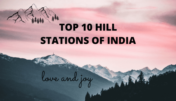 TOP 10 HILL STATIONS