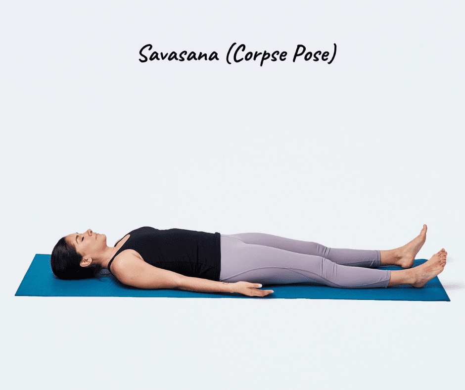 Savasana (Corpse Pose)
