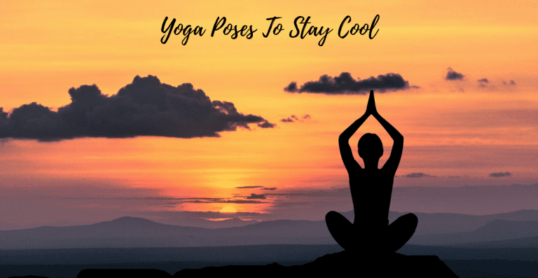 Yoga Poses To Stay Cool