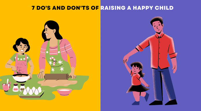 7 Do’s and Don’ts of Raising a Happy Child 7 Do's and Don'ts of Raising a Happy Child