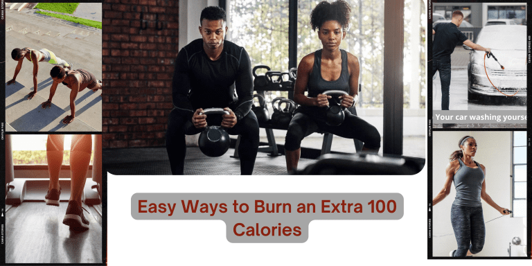 Easy Ways to Burn an Extra 100 Calories Today