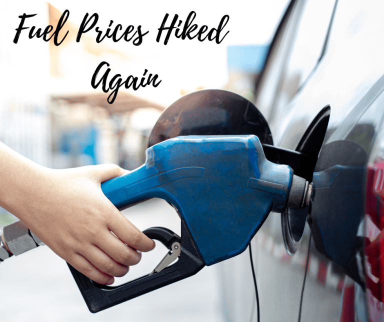 Fuel Prices Hiked Again
