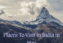 Places To Visit in India in May places to visit in India in May