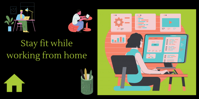 Stay fit while working from home