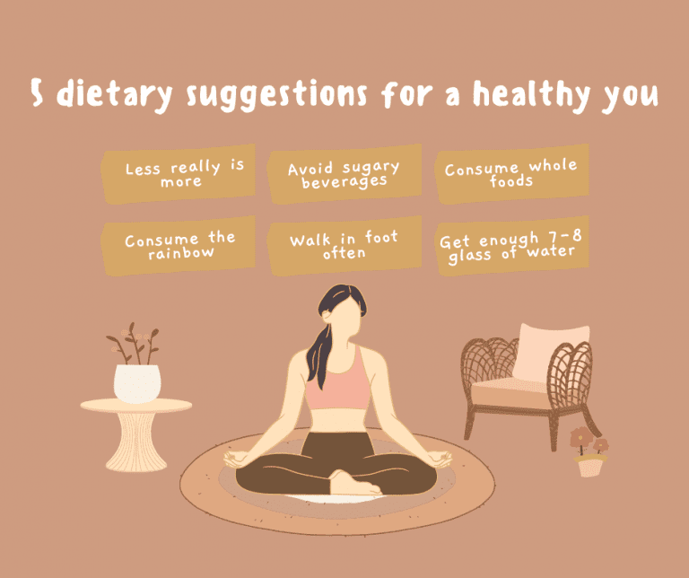 5 dietary suggestions for a healthy you