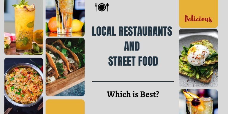 Local Restaurants and Street Food