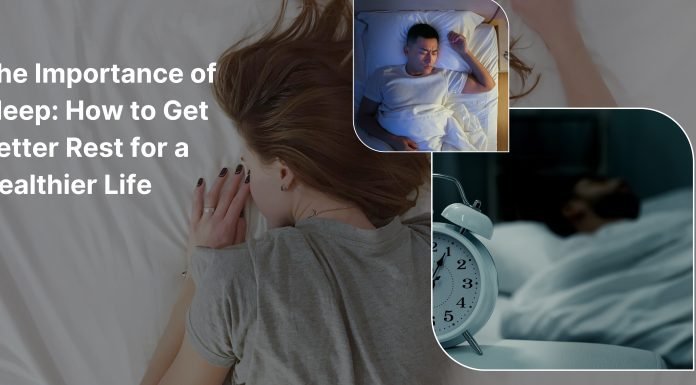 The Importance of Sleep: How to Get Better Rest for a Healthier Life Importance of Sleep