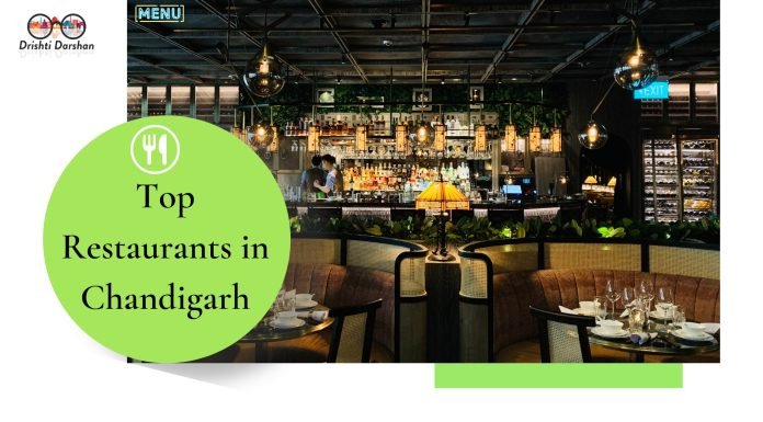 Food Lover’s Paradise: Discovering the Top Restaurants in Chandigarh Restaurants in Chandigarh