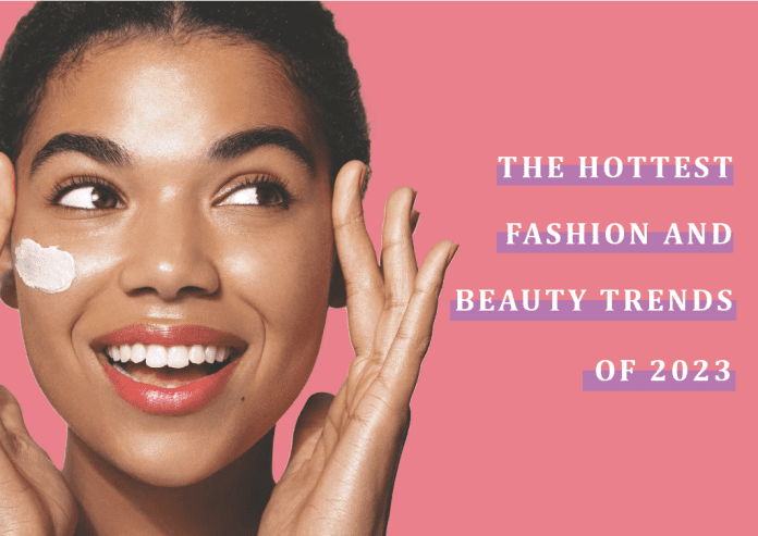 Fashion and Beauty Trends