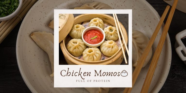 How To Make Homemade Chicken Momos: Full of Protein