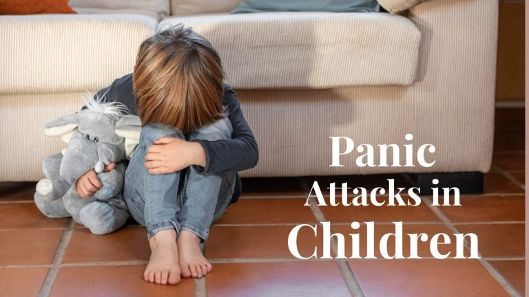 Panic Attacks in Children: Tips for Identifying Symptoms and Offering Support