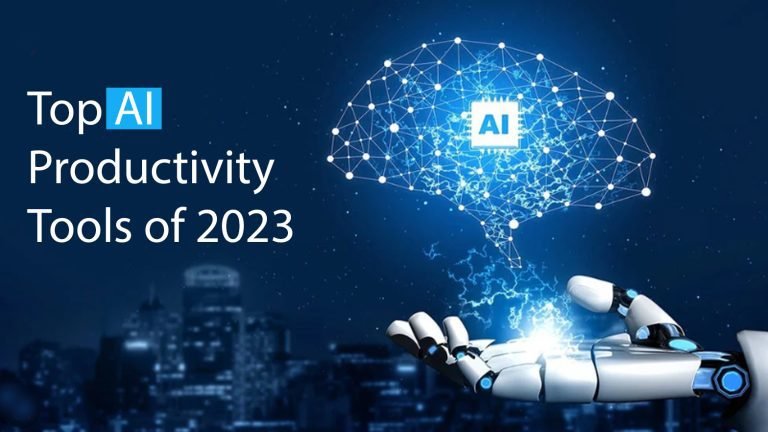 Top AI Productivity Tools of 2023: You Need to Know About