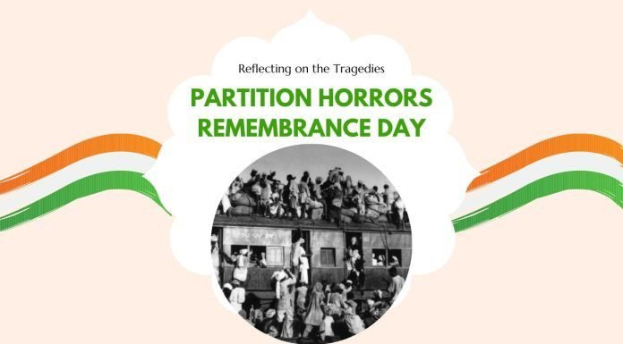 Reflecting on the Tragedies : Partition Horrors Remembrance Day Partition Horrors Remembrance Day
