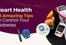 Heart Health: 10 Amazing Tips to Control Your Diabetes Heart Health