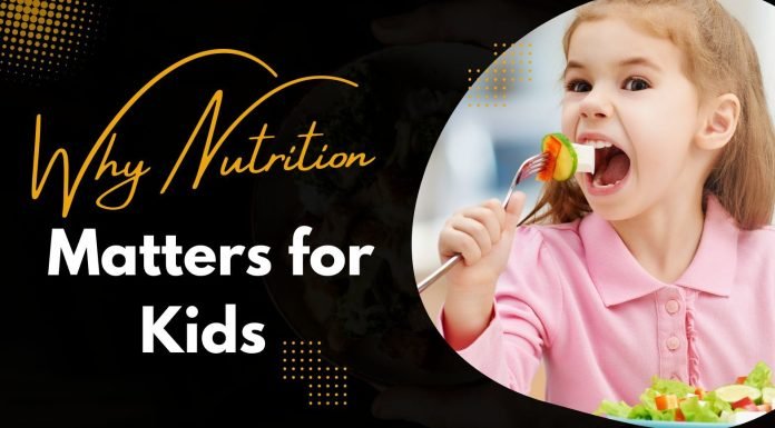Why Nutrition Matters for Kids : Setting the Foundation for a Healthy Future nutrition