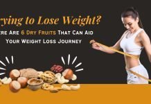 Trying to Lose Weight? Here Are 6 Dry Fruits That Can Aid Your Weight Loss Journey Trying to lose weight