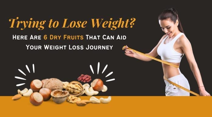 Trying to Lose Weight? Here Are 6 Dry Fruits That Can Aid Your Weight Loss Journey Trying to lose weight