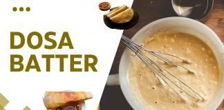 How to make the Perfect Dosa Batter: Unveiling the Secrets of Irresistible South Indian Crepes Dosa Batter