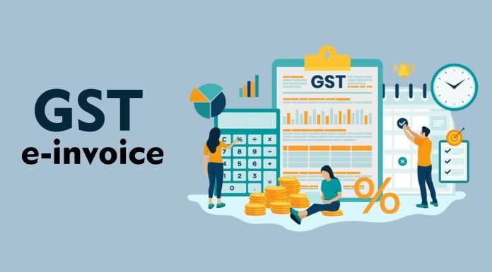 What Is GST e-invoicing? Step by Step Guide To Generate e-invoice on GST Portal e-invoice