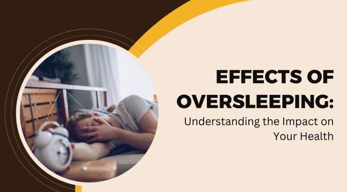 Effects of Oversleeping: Understanding the Impact on Your Health Oversleeping