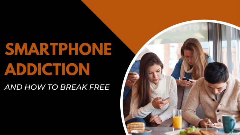 Why Smartphone Addiction is on the Rise and How to Break Free