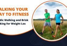 Walking Your Way to Fitness: Nordic Walking and Brisk Walking for Weight Loss Nordic Walking