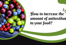 How to increase the amount of antioxidants in your food? Antioxidants