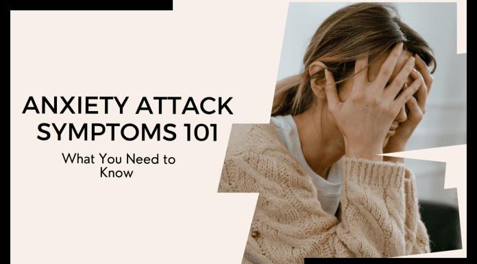 Anxiety Attack Symptoms 101: What You Need to Know Anxiety Attack Symptoms