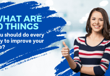 What are 10 things you should do every day to improve your life? improve your life