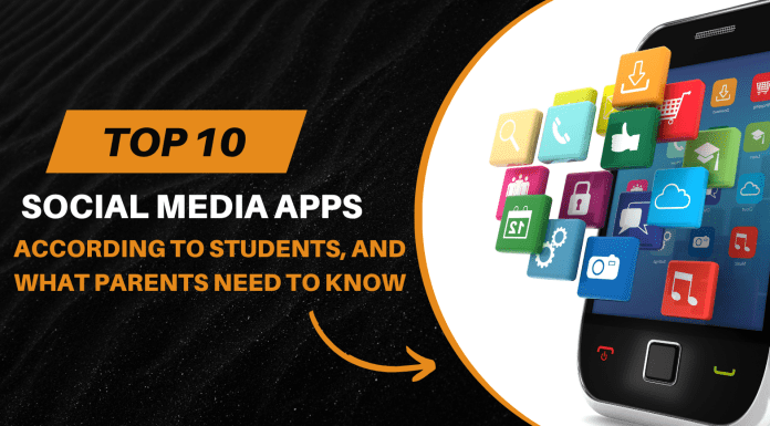 Top Social Media Apps According to Students, and What Parents Need to Know social media apps