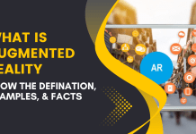 What is Augmented Reality | Know the Defination, Examples & Facts Augmented Reality