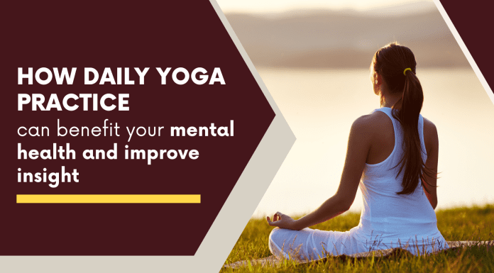 How Daily Yoga Can Benefit Your Mental Health Daily Yoga Practice