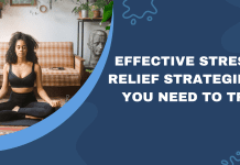 Effective Stress Relief Strategies You Need to Try Stress Relief Strategies