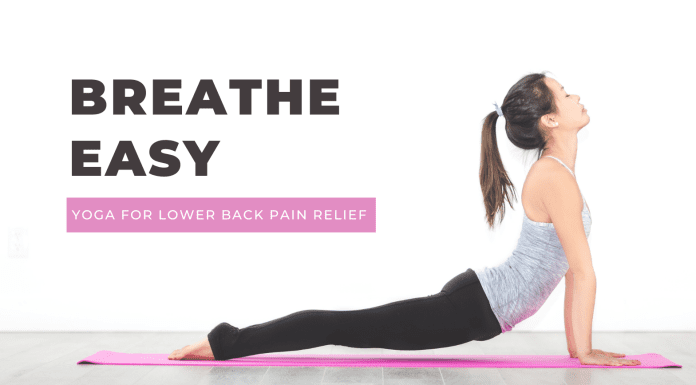 Breathe Easy: Yoga for Lower Back Pain Relief Yoga for Lower Back Pain Relief