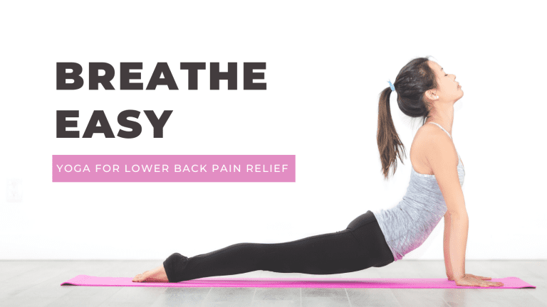 Yoga for Lower Back Pain Relief