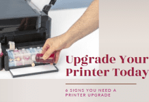 6 Signs to Consider a Printer Upgrade Printer