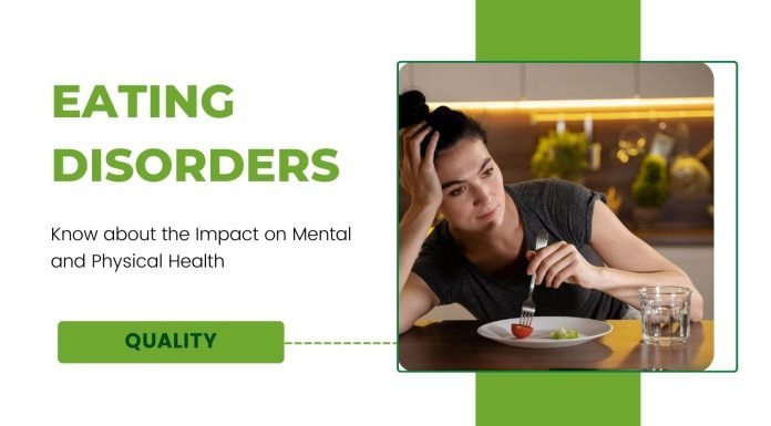 The Impact of Eating Disorders on Mental and Physical Health eating disorders