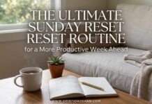 The Ultimate Sunday Reset Routine for a More Productive Week